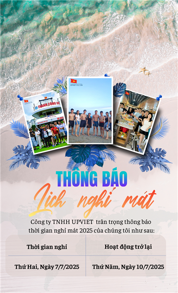 UPVIET - Thông báo nghỉ mát 2025