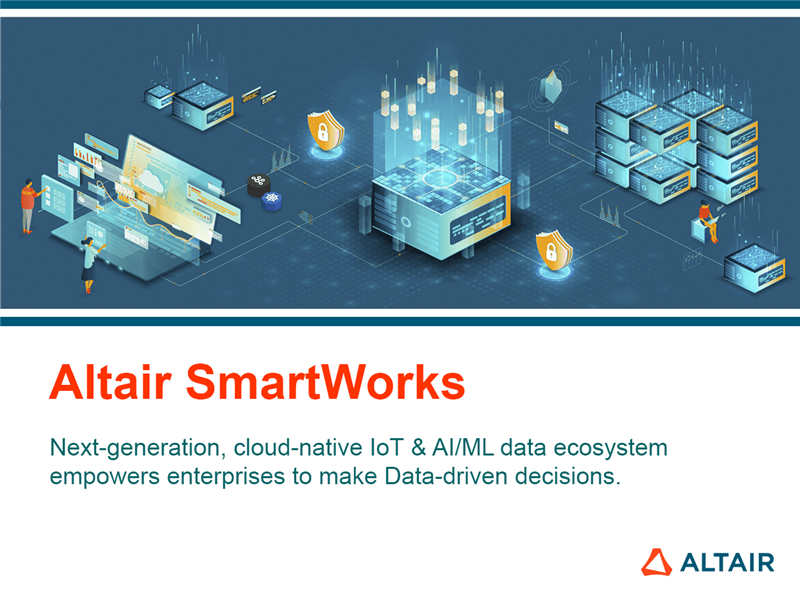 Altair SmartWorks – Kết nối và phân tích dữ liệu thông minh cho kỷ nguyên Công nghiệp 4.0
