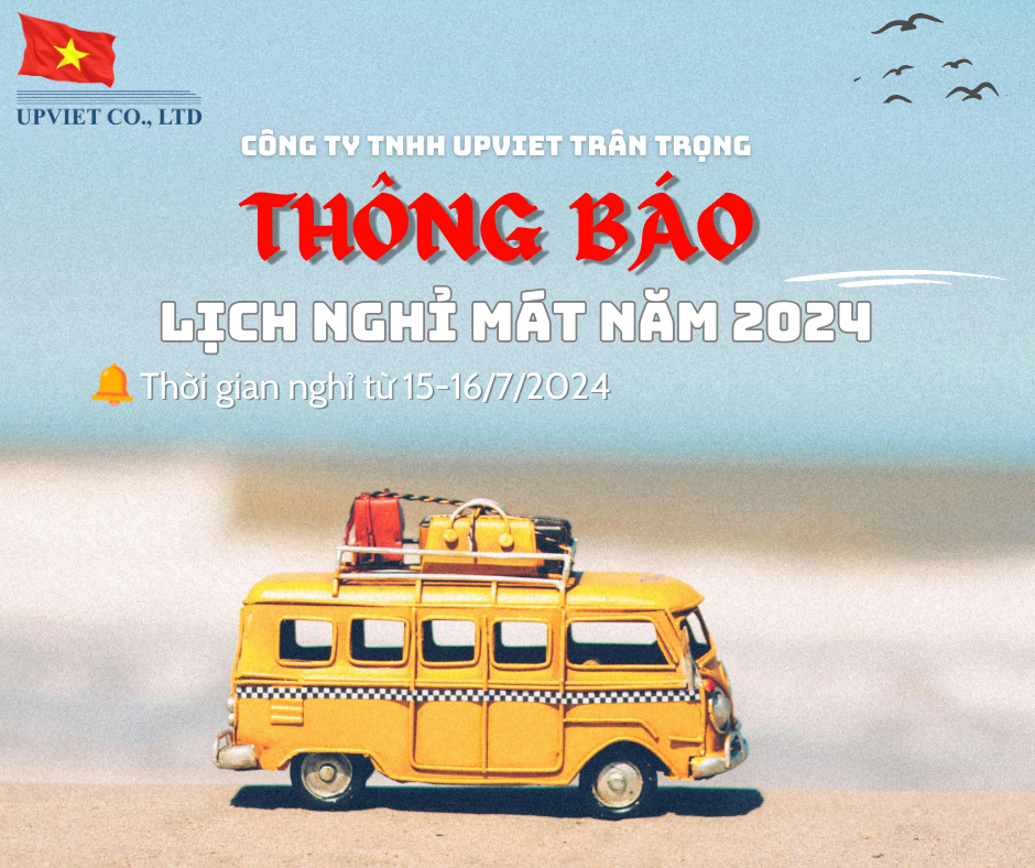 UPVIET - THÔNG BÁO NGHỈ MÁT NĂM 2024